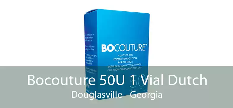 Bocouture 50U 1 Vial Dutch Douglasville - Georgia