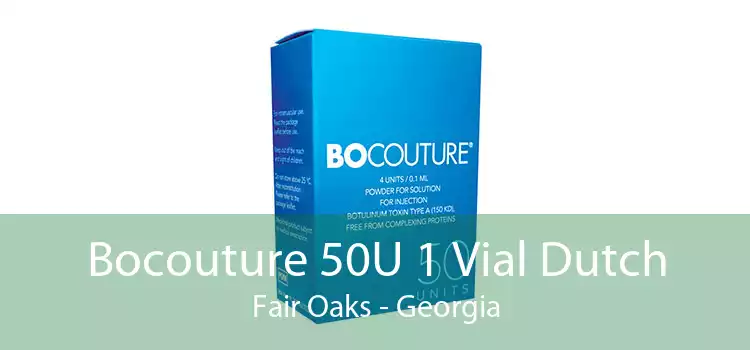Bocouture 50U 1 Vial Dutch Fair Oaks - Georgia