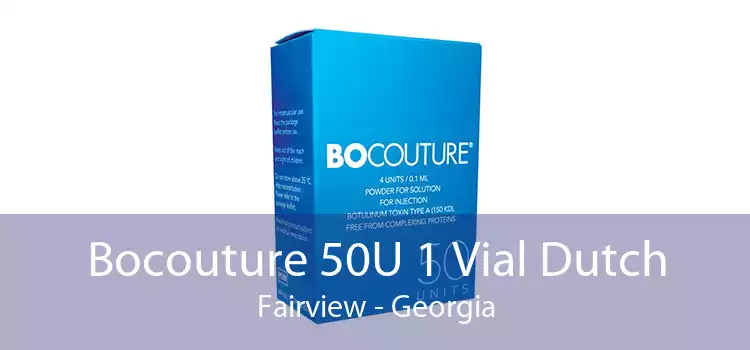 Bocouture 50U 1 Vial Dutch Fairview - Georgia