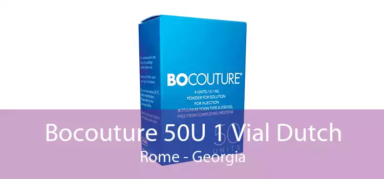 Bocouture 50U 1 Vial Dutch Rome - Georgia