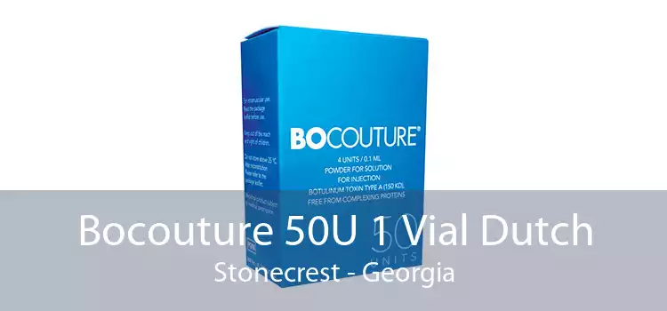 Bocouture 50U 1 Vial Dutch Stonecrest - Georgia