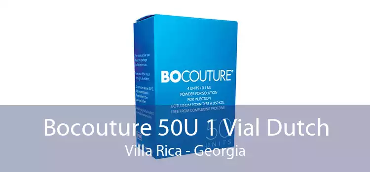 Bocouture 50U 1 Vial Dutch Villa Rica - Georgia