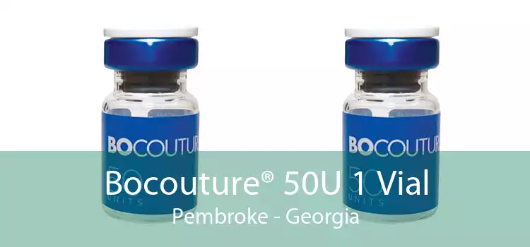 Bocouture® 50U 1 Vial Pembroke - Georgia