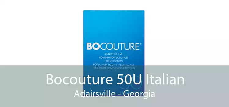 Bocouture 50U Italian Adairsville - Georgia