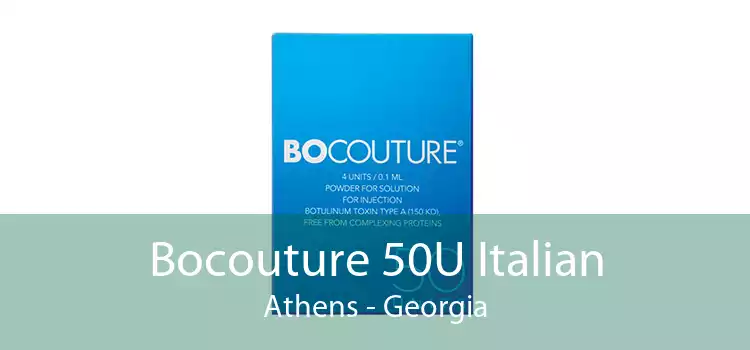 Bocouture 50U Italian Athens - Georgia