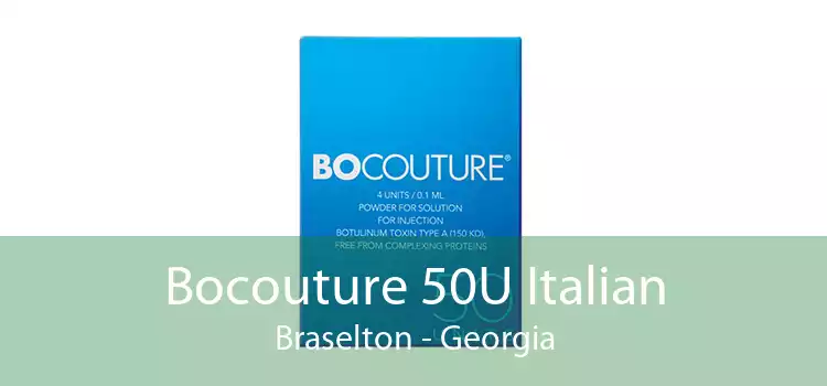 Bocouture 50U Italian Braselton - Georgia