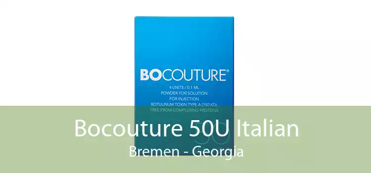 Bocouture 50U Italian Bremen - Georgia