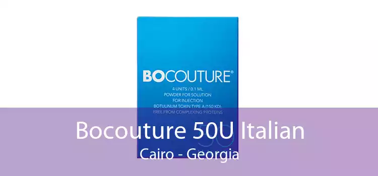 Bocouture 50U Italian Cairo - Georgia