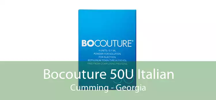 Bocouture 50U Italian Cumming - Georgia