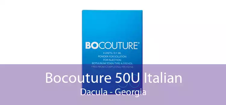 Bocouture 50U Italian Dacula - Georgia