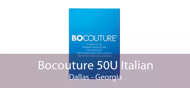 Bocouture 50U Italian Dallas - Georgia