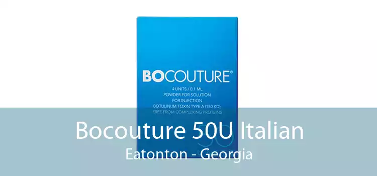 Bocouture 50U Italian Eatonton - Georgia