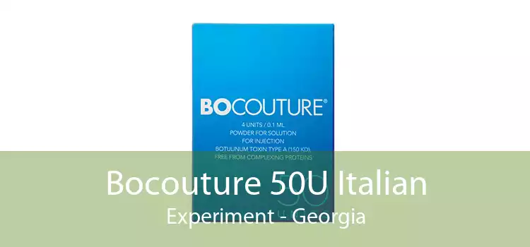 Bocouture 50U Italian Experiment - Georgia