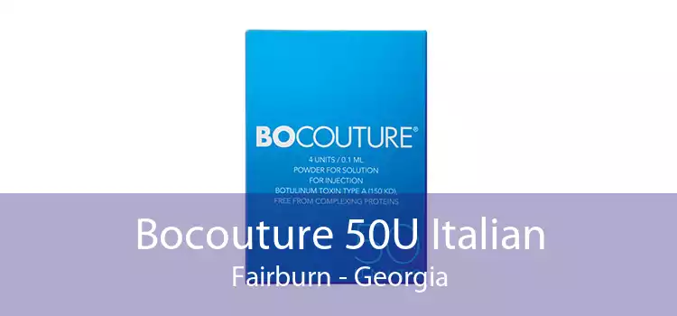 Bocouture 50U Italian Fairburn - Georgia