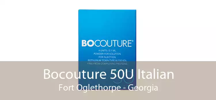 Bocouture 50U Italian Fort Oglethorpe - Georgia