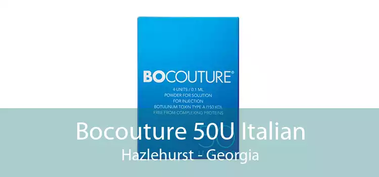 Bocouture 50U Italian Hazlehurst - Georgia