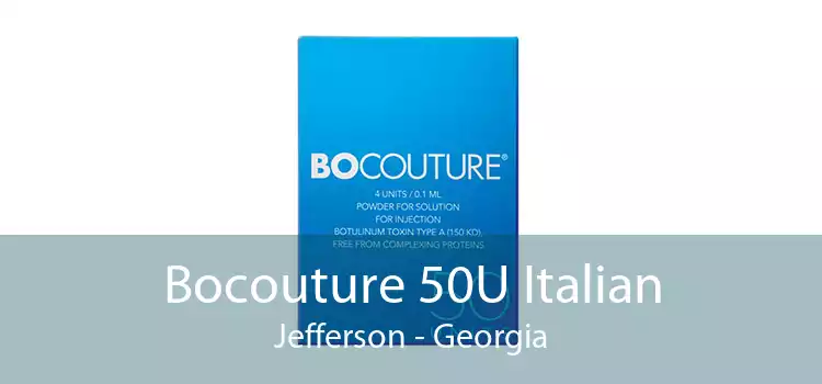 Bocouture 50U Italian Jefferson - Georgia