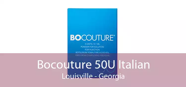 Bocouture 50U Italian Louisville - Georgia