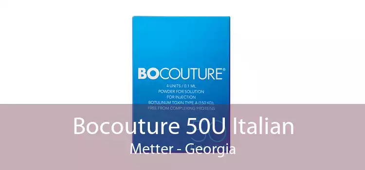 Bocouture 50U Italian Metter - Georgia