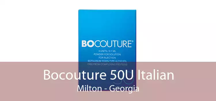 Bocouture 50U Italian Milton - Georgia