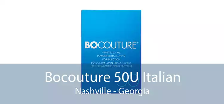 Bocouture 50U Italian Nashville - Georgia