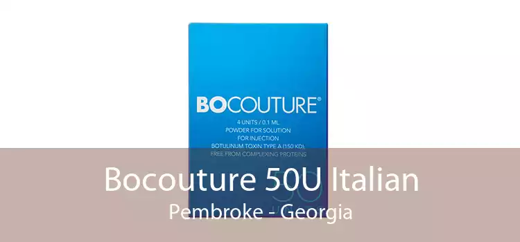 Bocouture 50U Italian Pembroke - Georgia