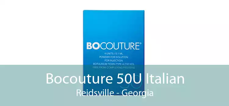 Bocouture 50U Italian Reidsville - Georgia