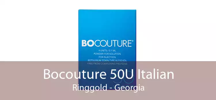Bocouture 50U Italian Ringgold - Georgia