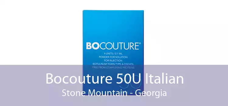 Bocouture 50U Italian Stone Mountain - Georgia