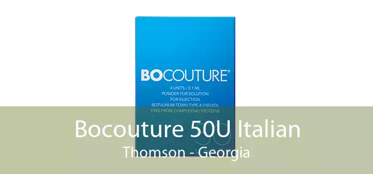 Bocouture 50U Italian Thomson - Georgia