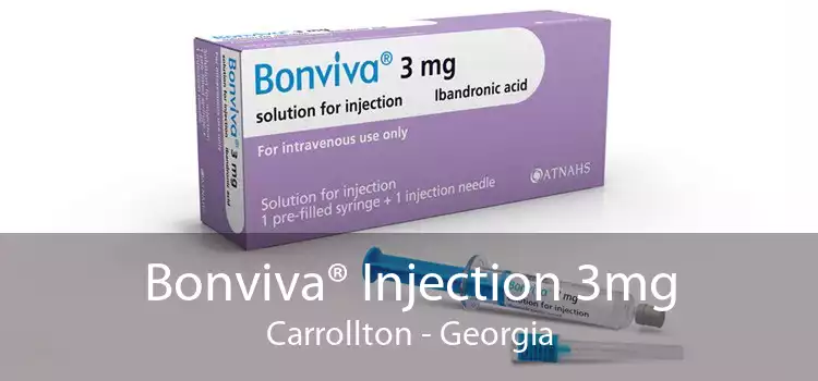 Bonviva® Injection 3mg Carrollton - Georgia