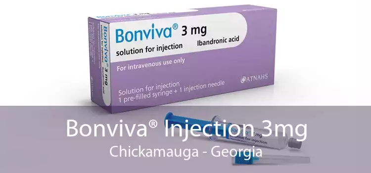 Bonviva® Injection 3mg Chickamauga - Georgia