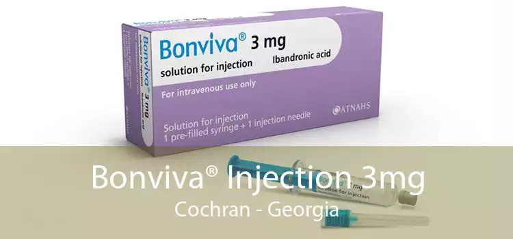 Bonviva® Injection 3mg Cochran - Georgia