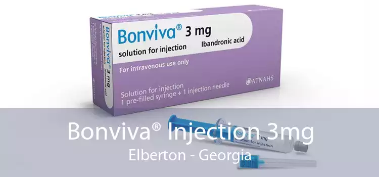 Bonviva® Injection 3mg Elberton - Georgia