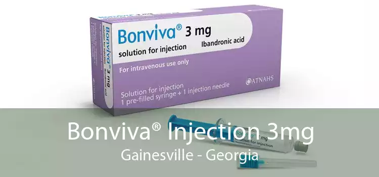 Bonviva® Injection 3mg Gainesville - Georgia