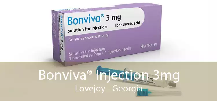 Bonviva® Injection 3mg Lovejoy - Georgia