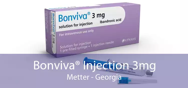 Bonviva® Injection 3mg Metter - Georgia