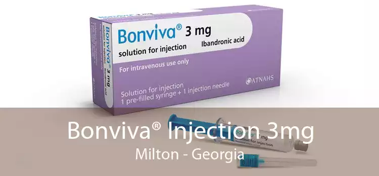 Bonviva® Injection 3mg Milton - Georgia