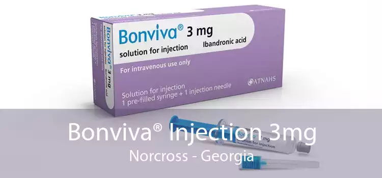 Bonviva® Injection 3mg Norcross - Georgia