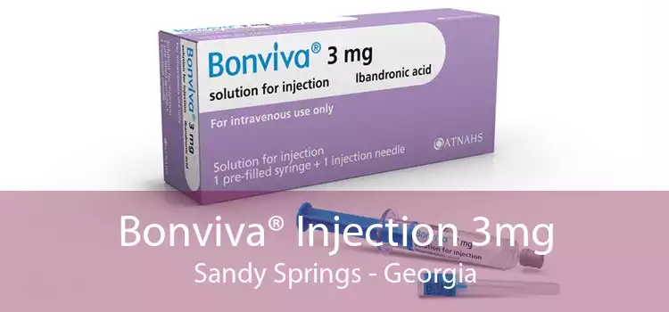 Bonviva® Injection 3mg Sandy Springs - Georgia