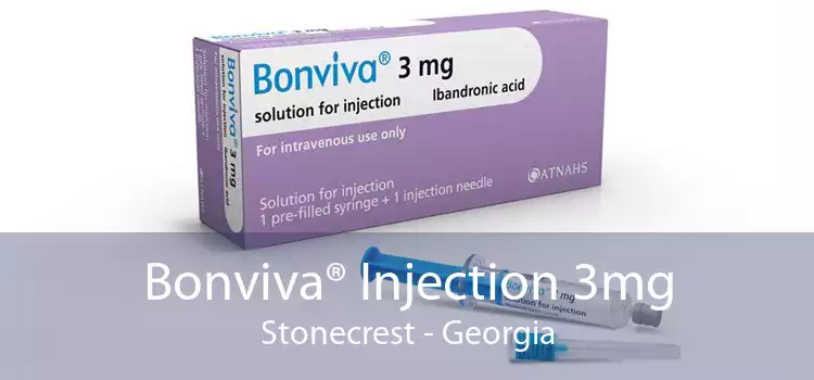 Bonviva® Injection 3mg Stonecrest - Georgia
