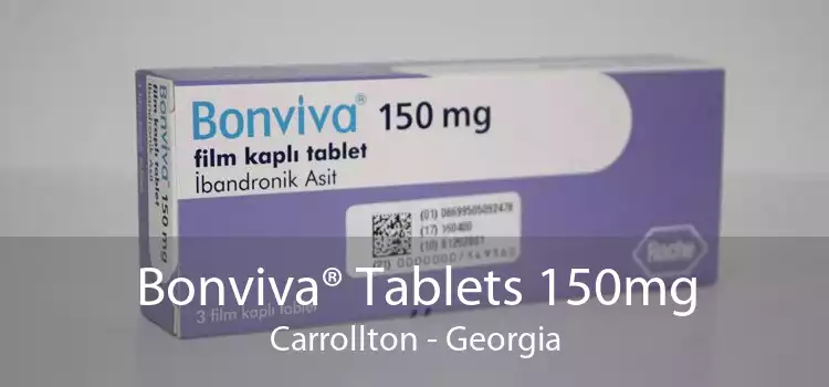 Bonviva® Tablets 150mg Carrollton - Georgia