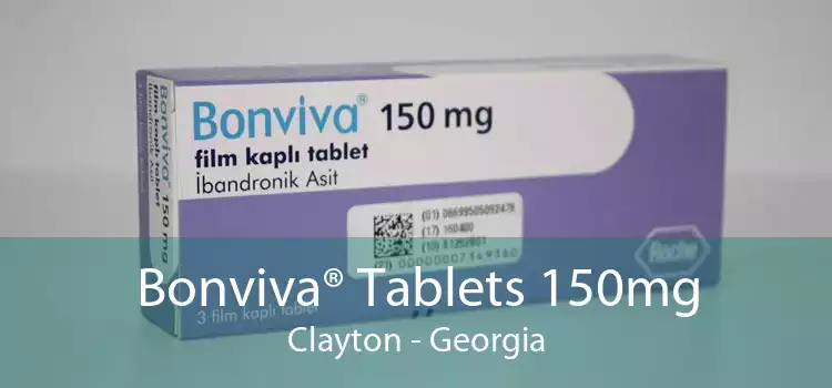 Bonviva® Tablets 150mg Clayton - Georgia