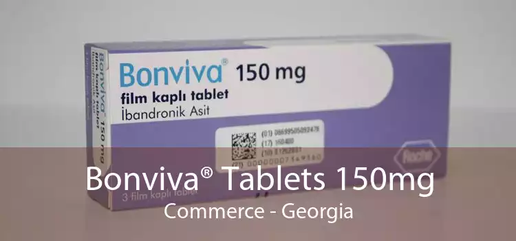 Bonviva® Tablets 150mg Commerce - Georgia