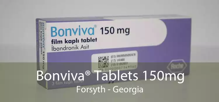 Bonviva® Tablets 150mg Forsyth - Georgia