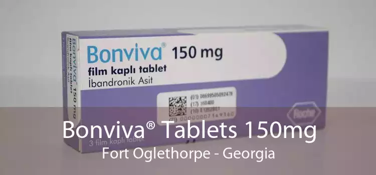 Bonviva® Tablets 150mg Fort Oglethorpe - Georgia
