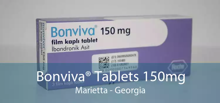 Bonviva® Tablets 150mg Marietta - Georgia