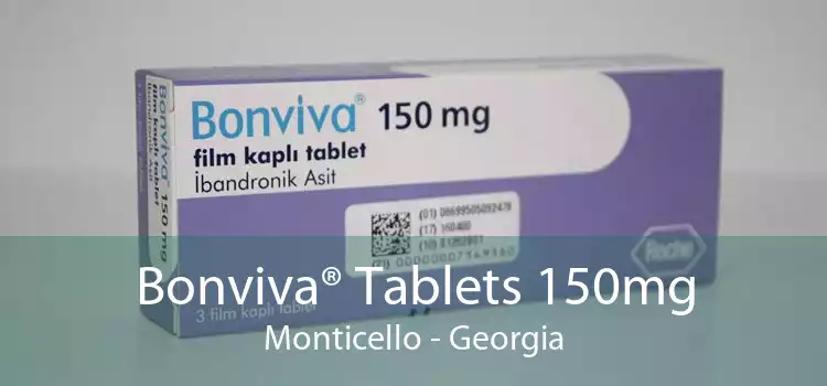 Bonviva® Tablets 150mg Monticello - Georgia