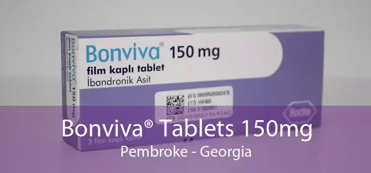 Bonviva® Tablets 150mg Pembroke - Georgia