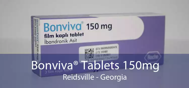 Bonviva® Tablets 150mg Reidsville - Georgia